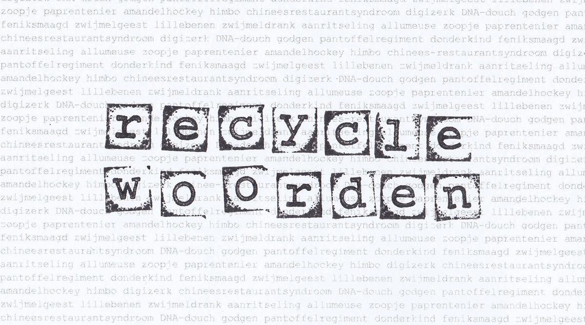 recyclewoorden (© Rin Verstraeten | dwars)